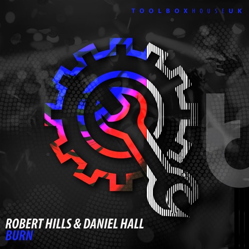 Daniel Hall, Robert Hills - Burn [TBH260]